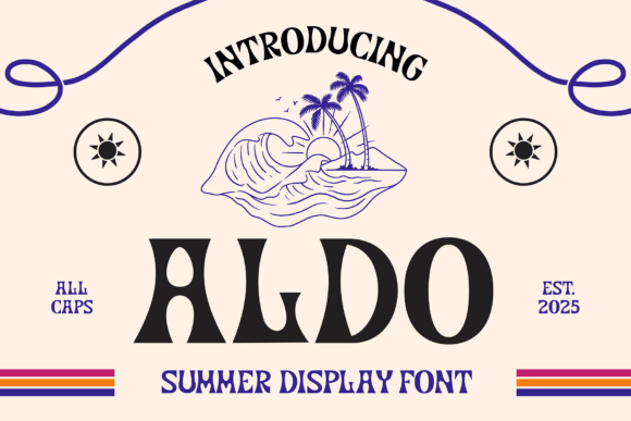Aldo: The Summer Display Font Capturing Warmth and Creativity