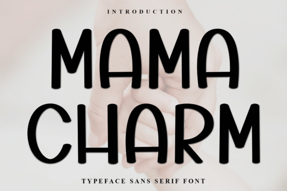Evaluating Mama Charm: A Guide to This Distinctive Font Style