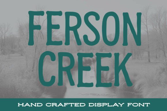 Ferson Creek: A Handcrafted Font with Natural Charm