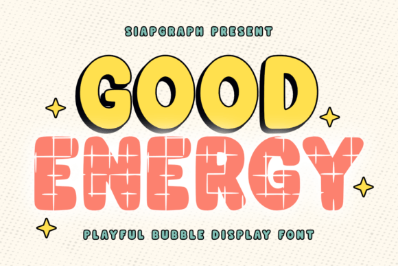 Good Energy: A Playful Font with Purpose