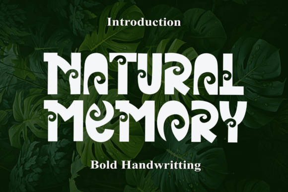 Natural Memory: A Distinctive Display Font for Creative Typography
