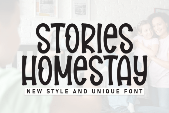 Stories Homestay: A Friendly Font for Modern Design
