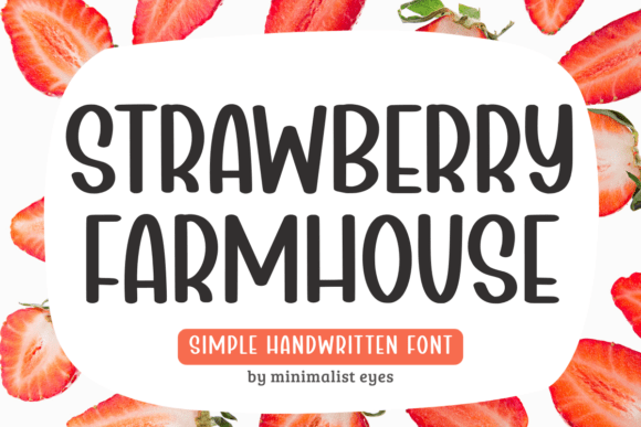 Strawberry Farmhouse: A Clean, Versatile Handwritten Font