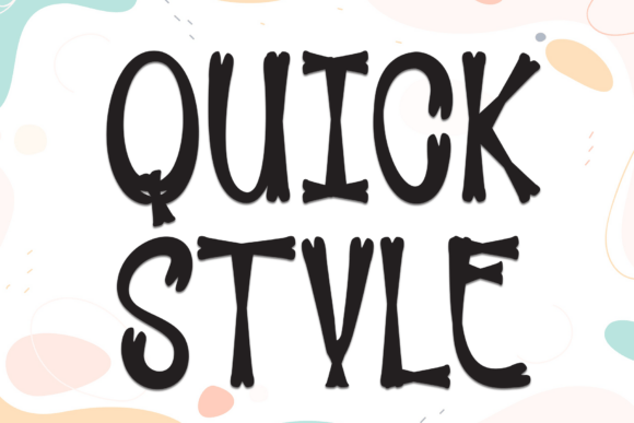 Understanding Quick Style: A Modern Display Font for Versatile Design